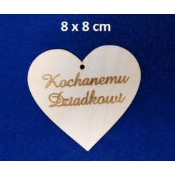 Sklejka #3mm Serce 8x8cm Kochanemu Dziadkowi , serce z zawieszką / Dzień Dziadka /dla Dziadka / 3434