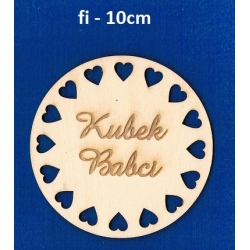 Podkładka pod Kubek Babci 10cm , DZIEŃ BABCI / sklejka #3mm