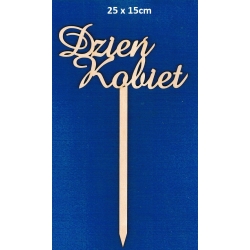Dzień Kobiet 25x15cm    topper na tort , do kwiatów itp.
