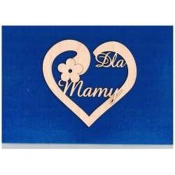 Dla Mamy -  serce 16 x 15 cm  , Dzień Matki ,Dla Mamy