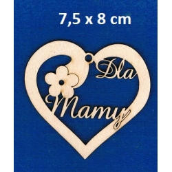 Dla Mamy , serce zawieszka z kwiatkiem 7,5x8cm / SKLEJKA #3mm