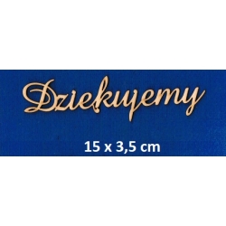 Dziękujemy  15x3,5cm pierwsza litera 2cm / amaze