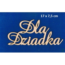 Dla Dziadka  17x7,5cm / cz;amaze / sklejka #3mm / DZIEŃ DZIADKA