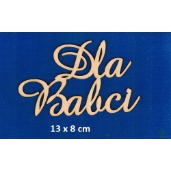 Dla Babci 13x8cm /  cz;amaze / SKLEJKA #3mm